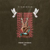 Pierre Johnson - No Beef