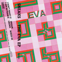 Sneaks - The Eva EP