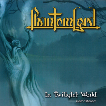 Phantom Lord - In Twilight World (Explicit)