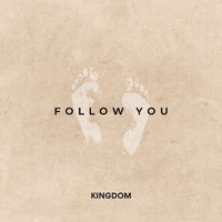 Kingdom - Follow You