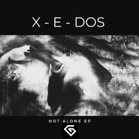 X-E-Dos - Not Alone EP (GIIEP002)