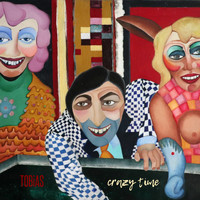 Tobias - Crazy Time