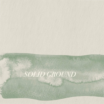 The Rivers - Solid Ground