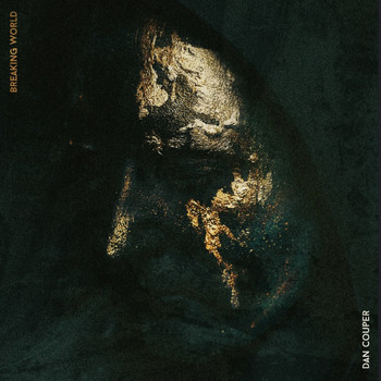 Dan Couper - Breaking World