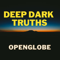 OpenGlobe - Deep Dark Truths