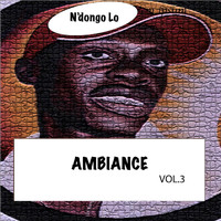 N'dongo Lo - Ambiance, Vol. 3
