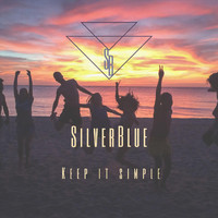 Silverblue - Keep It Simple
