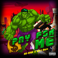 Ak-9ine - Pay For Me (feat. Only Enzo) (Explicit)