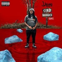 Young Mezzy - Cold Blooded Love (Explicit)