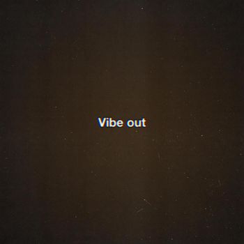 Quizz - Vibe Out (Explicit)