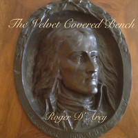 Roger D'arcy - The Velvet Covered Bench