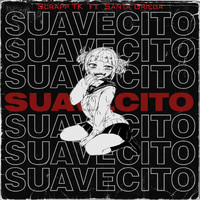 Scrapp Tk - Suavecito (feat. Santa Griega)