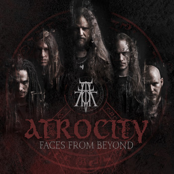 Atrocity - Faces From Beyond (Explicit)
