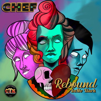 Chef - Rebound (feat. Kamo Xlark)
