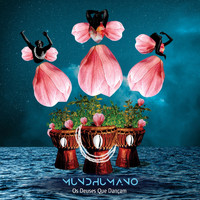 Mundhumano - Os Deuses Que Dançam (Explicit)