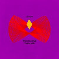 Jenny O. - There is a Club / Solitary Girl