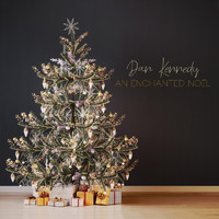 Dan Kennedy - An Enchanted Noël