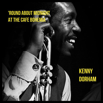 Kenny Dorham - 'Round About Midnight at the Cafe Bohemia