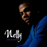 Nelly - Still Hot In Herre (Explicit)