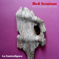 La Controfigura - Red Sessions (Dollhouse Alive) (Explicit)
