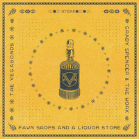 The Vegabonds - Pawn Shops and a Liquor Store