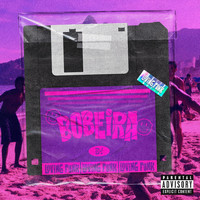 DJ BDF - Bobeira (Explicit)