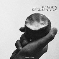 DEADLETTER - Madge's Declaration (Explicit)