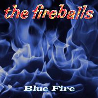 The Fireballs - Blue Fire