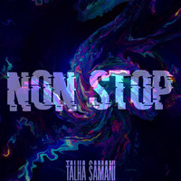 Talha Samani - Non Stop