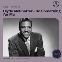 Clyde McPhatter - Clyde McPhatter - Do Something for Me (Biografie)
