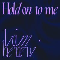 Liam Benzvi - Hold on to me