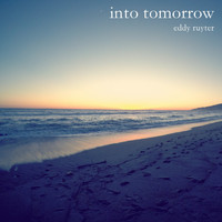 Eddy Ruyter - Into Tomorrow