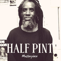 Half Pint - Masterpiece