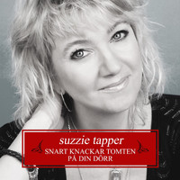 Suzzie Tapper - Snart knackar tomten på din dörr