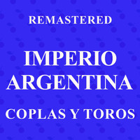 Imperio Argentina - Coplas y toros (Remastered)