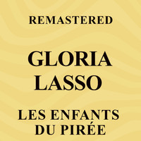 Gloria Lasso - Les enfants du Pirée (Remastered)