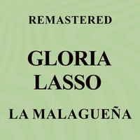 Gloria Lasso - La Malagueña (Remastered)