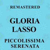 Gloria Lasso - Piccolissima serenata