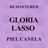 Gloria Lasso - Piel canela (Remastered)