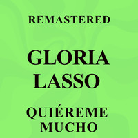 Gloria Lasso - Quiéreme mucho (Remastered)