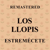 Los Llopis - Estremécete (Remastered)