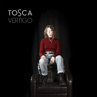 Tosca - Vertigo
