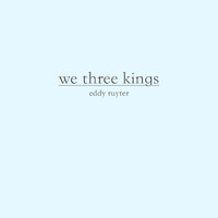 Eddy Ruyter - We Three Kings