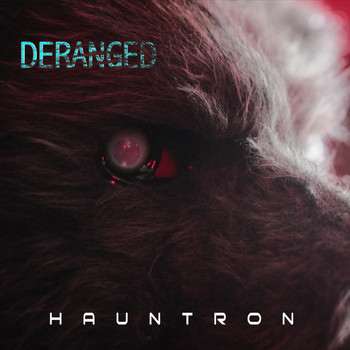 Hauntron - Deranged