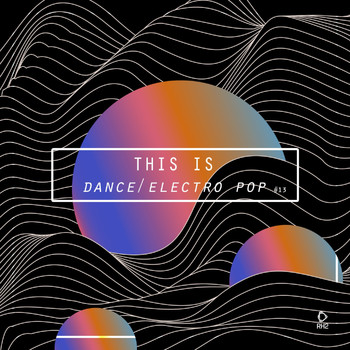 Various Artists - This Is Dance/Electro Pop, Vol. 13