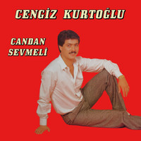 Cengiz Kurtoğlu - Candan Sevmeli