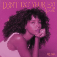 Arlissa - Don't Txt Your Ex (Acoustic)