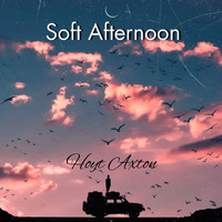 Hoyt Axton - Soft Afternoon