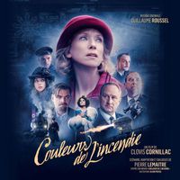Guillaume Roussel - Couleurs de l'Incendie (Original Motion Picture Soundtrack)
