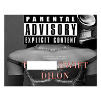 Dilon - T Swift (Explicit)